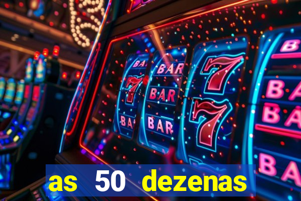 as 50 dezenas melhores de 20 pontos