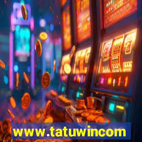 www.tatuwincom