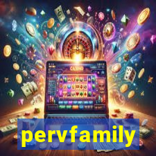 pervfamily