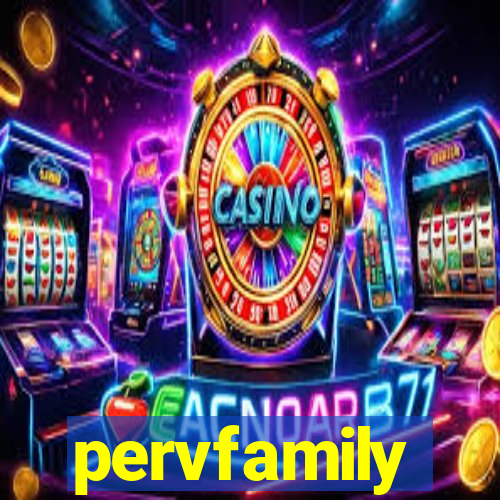 pervfamily