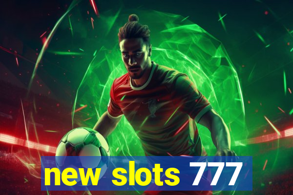 new slots 777