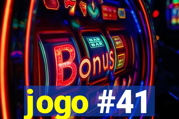 jogo #41