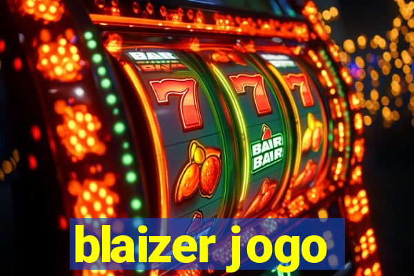 blaizer jogo