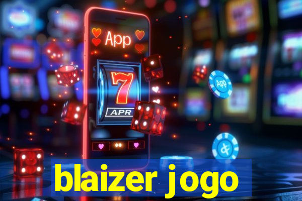 blaizer jogo