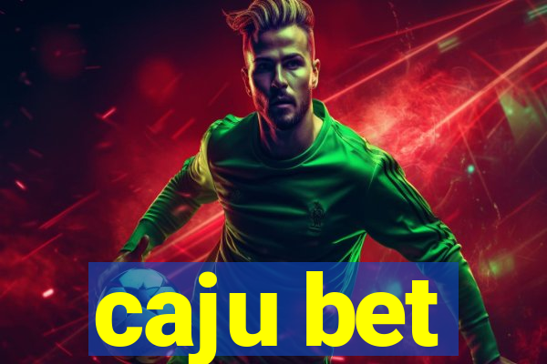 caju bet