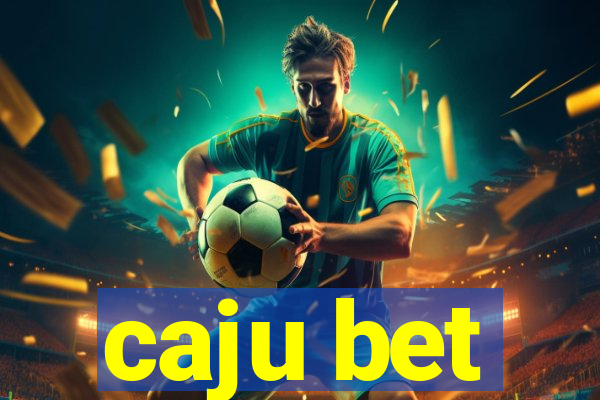 caju bet