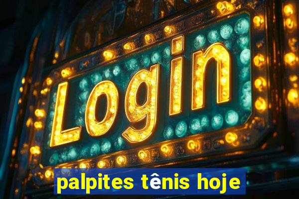 palpites tênis hoje