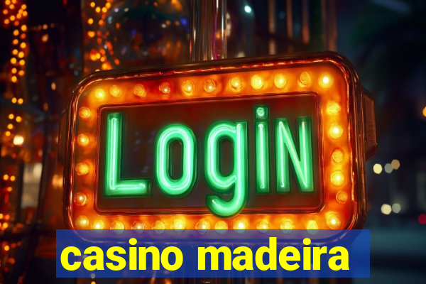 casino madeira