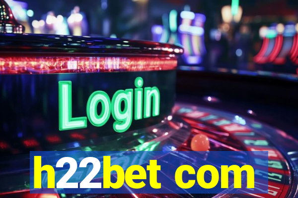 h22bet com