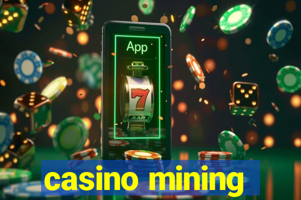 casino mining