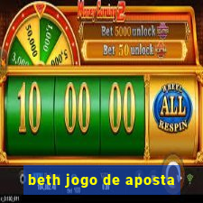 beth jogo de aposta