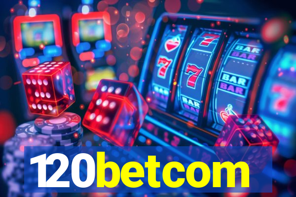 120betcom