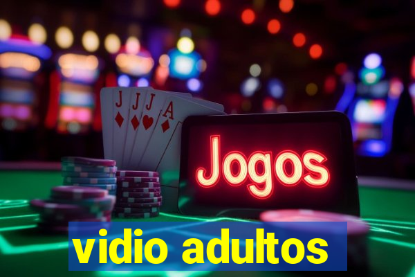 vidio adultos