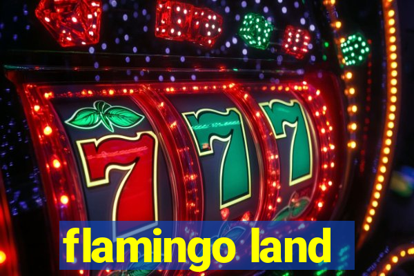 flamingo land