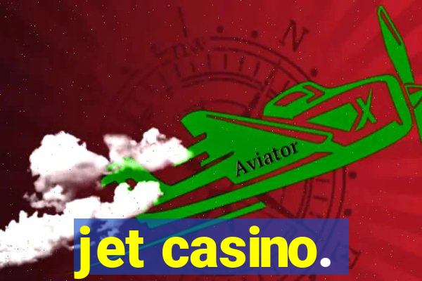 jet casino.