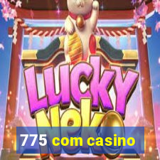 775 com casino