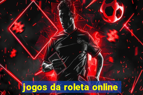 jogos da roleta online