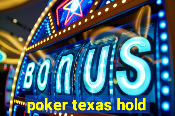 poker texas hold