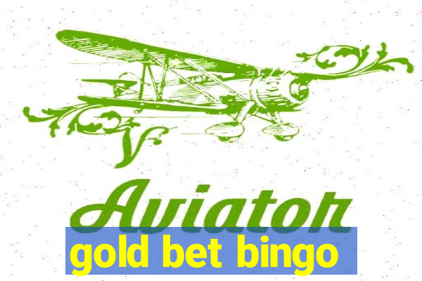 gold bet bingo