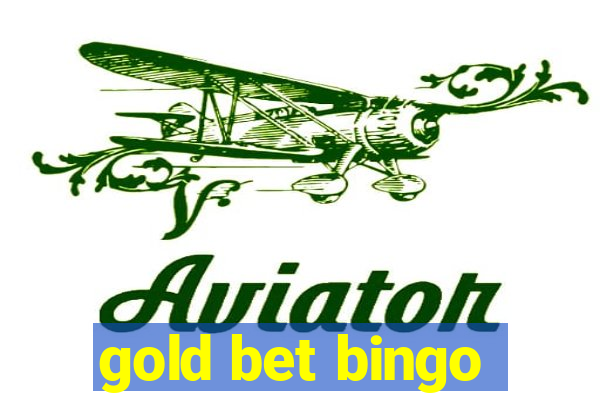 gold bet bingo