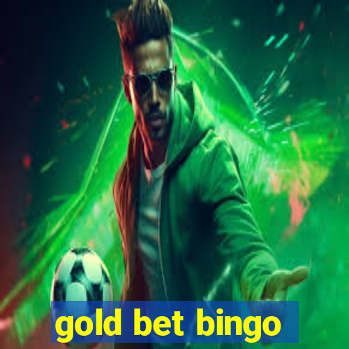 gold bet bingo