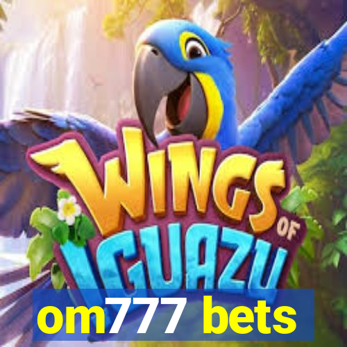 om777 bets