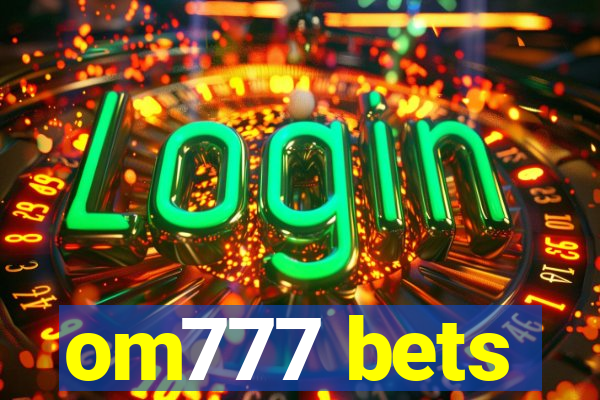 om777 bets