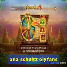 ana schultz olyfans