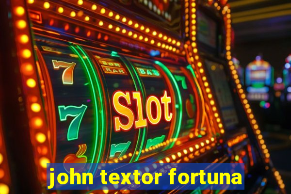 john textor fortuna