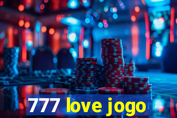 777 love jogo