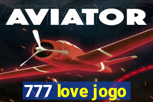 777 love jogo