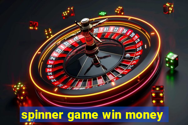 spinner game win money