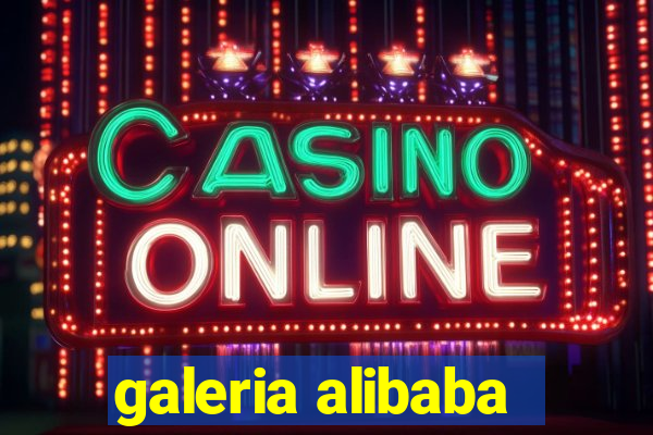 galeria alibaba