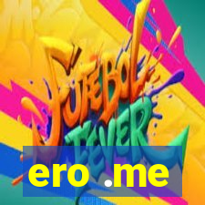 ero .me