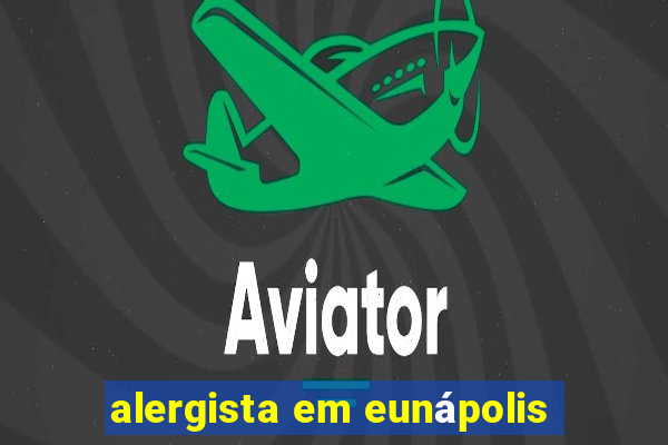 alergista em eunápolis