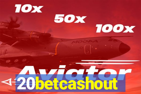 20betcashout