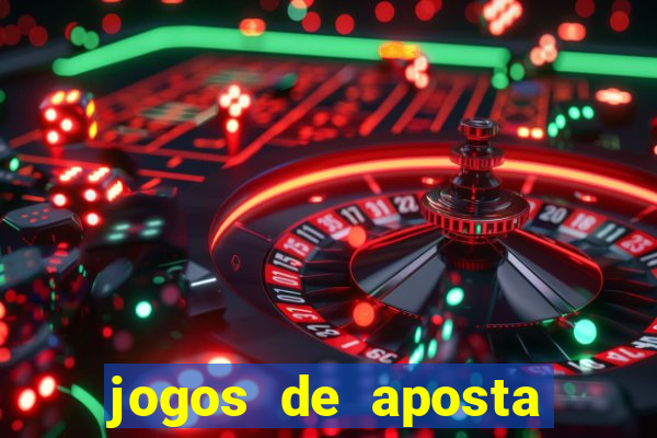 jogos de aposta para ganhar dinheiro de verdade