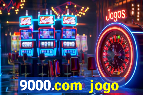 9000.com jogo cassino baixar