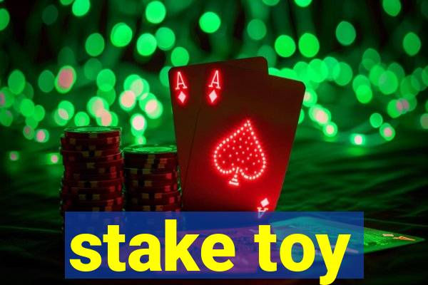 stake toy