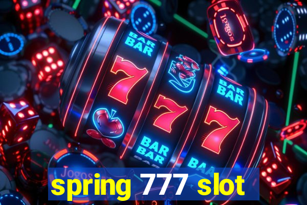 spring 777 slot