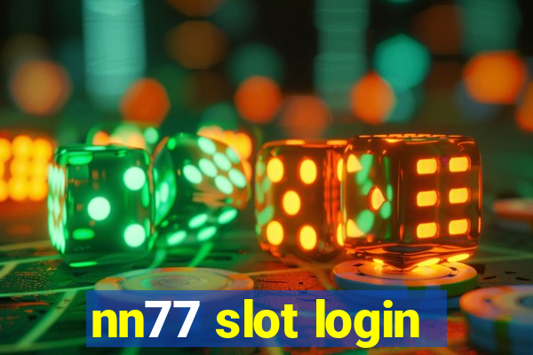 nn77 slot login