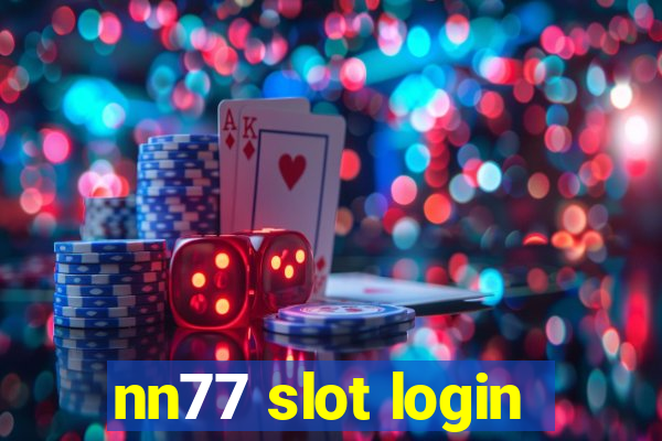 nn77 slot login