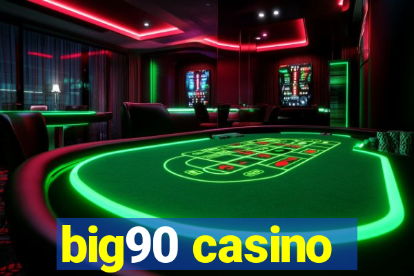 big90 casino