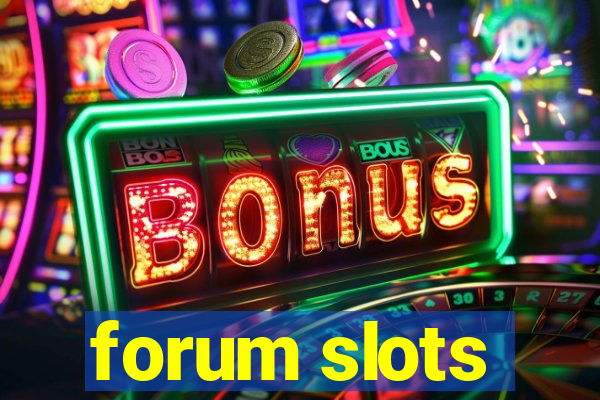 forum slots