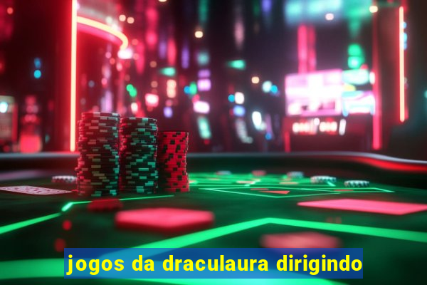 jogos da draculaura dirigindo