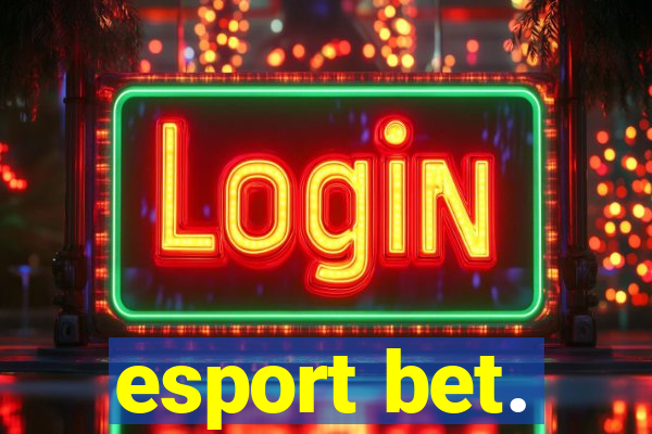 esport bet.