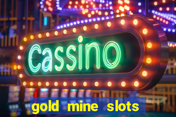 gold mine slots cash app