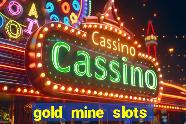 gold mine slots cash app