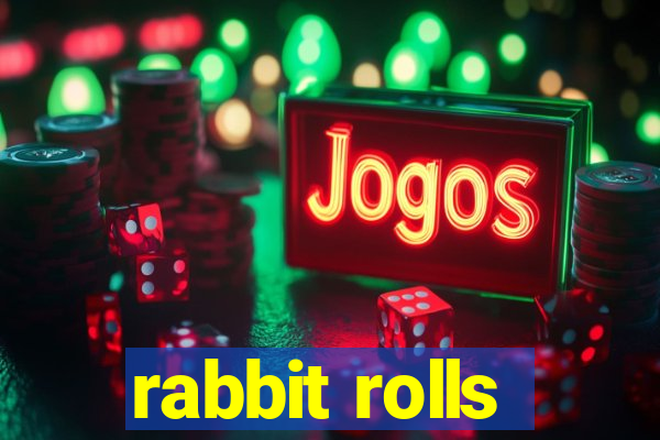 rabbit rolls