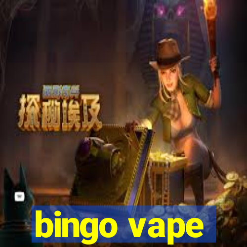 bingo vape